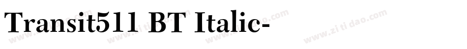 Transit511 BT Italic字体转换